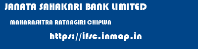 JANATA SAHAKARI BANK LIMITED  MAHARASHTRA RATNAGIRI CHIPLUN   ifsc code